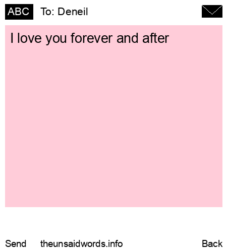 unsent message to Deneil