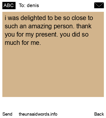 unsent message to denis