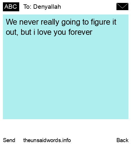 unsent message to Denyallah