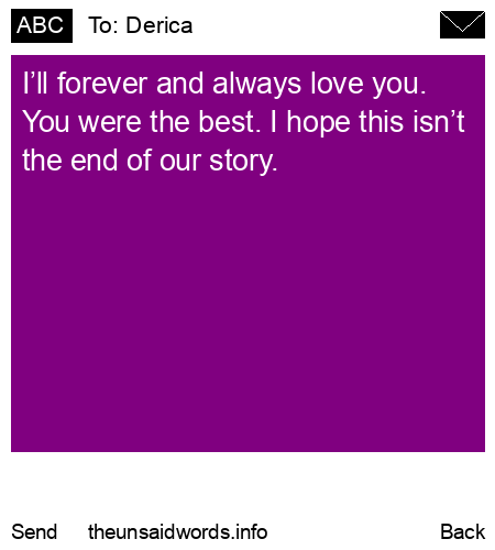 unsent message to Derica