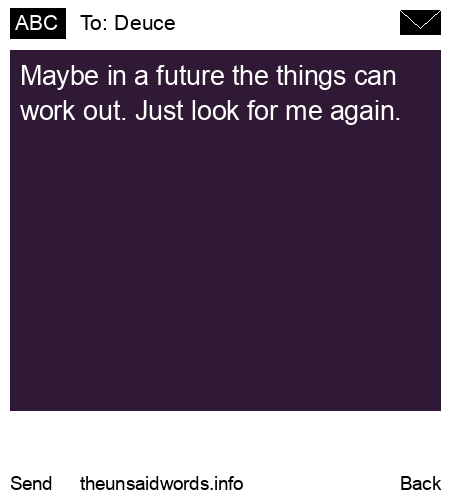 unsent message to Deuce