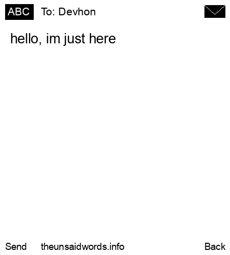 unsent message to Devhon