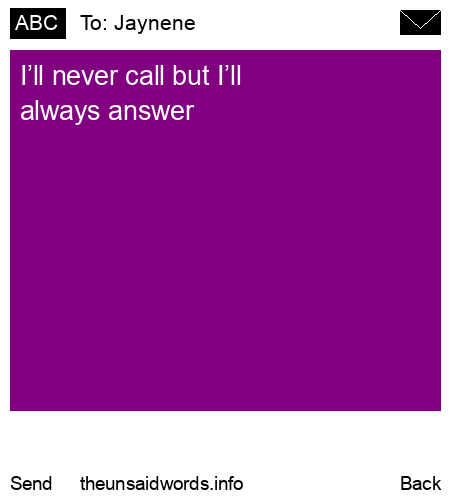 unsent message to Jaynene
