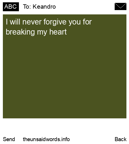 unsent message to Keandro