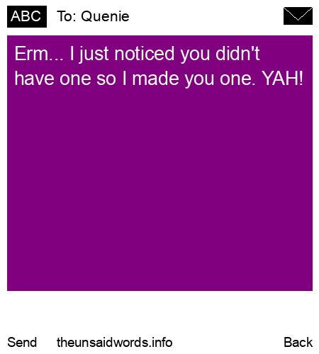 unsent message to Quenie