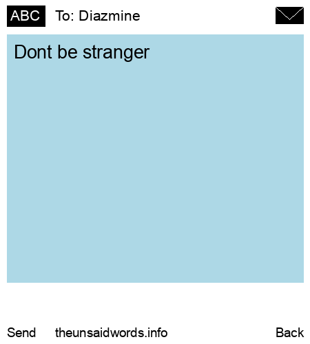 unsent message to Diazmine