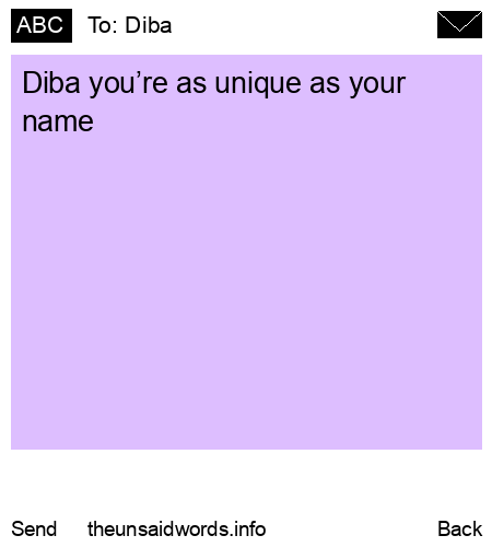 unsent message to Diba