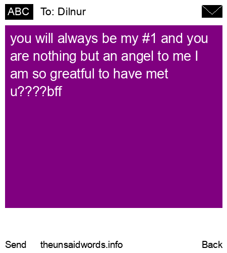 unsent message to Dilnur