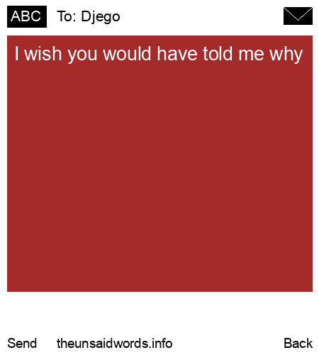 unsent message to Djego