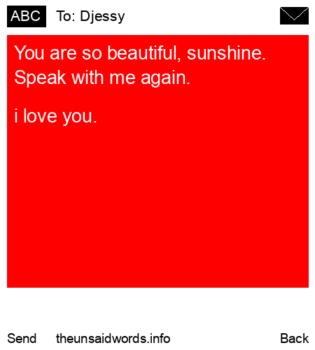 unsent message to Djessy