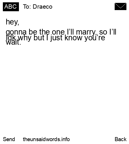 unsent message to Draeco
