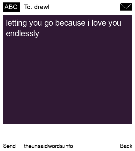 unsent message to drewl