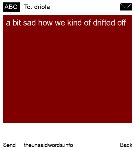 unsent message to driola
