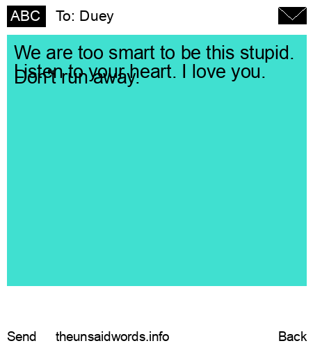 unsent message to Duey