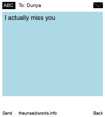 unsent message to Dunya