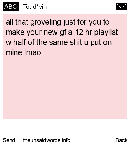 unsent message to d*vin