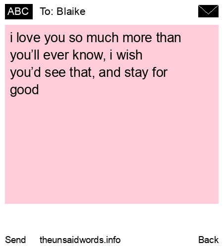 unsent message to Blaike
