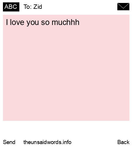 unsent message to Zid
