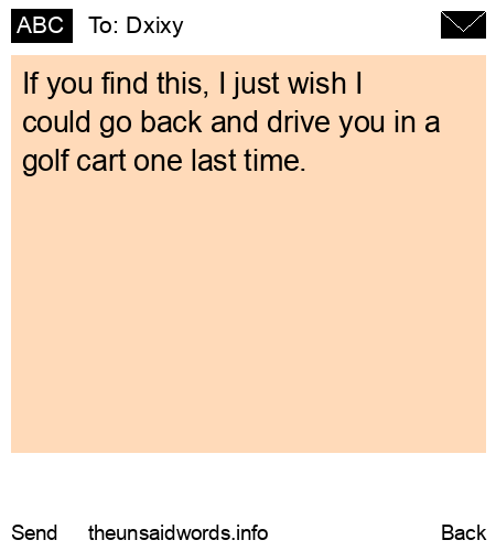 unsent message to Dxixy