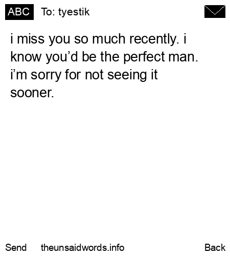 unsent message to tyestik 
