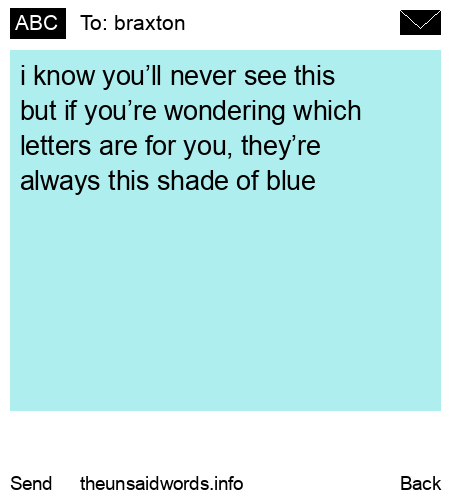 unsent message to braxton