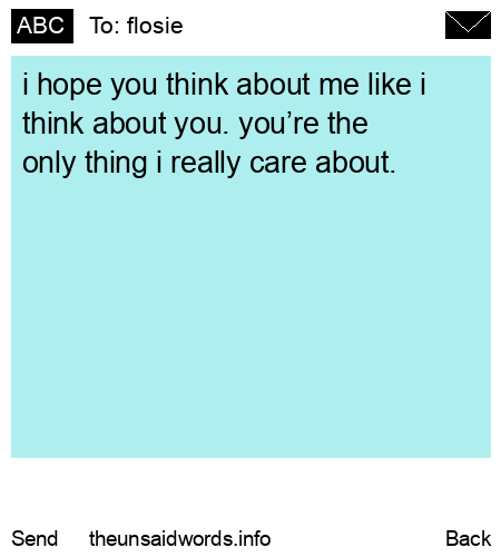 unsent message to flosie