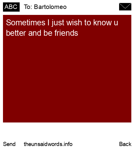 unsent message to Bartolomeo
