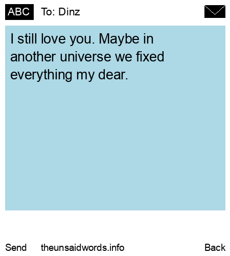 unsent message to Dinz