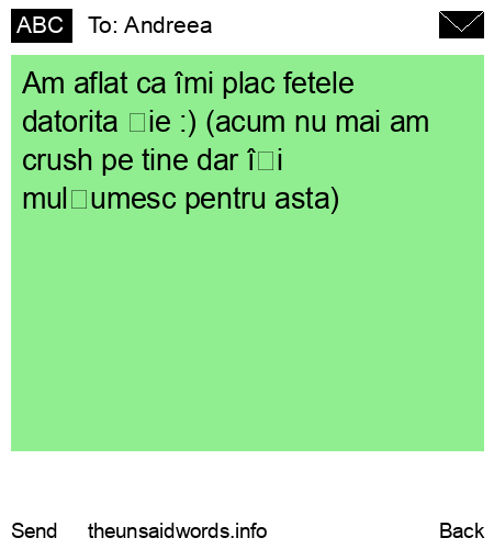 unsent message to Andreea