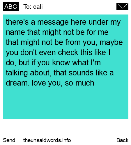 unsent message to cali