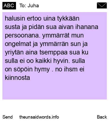 unsent message to Juha