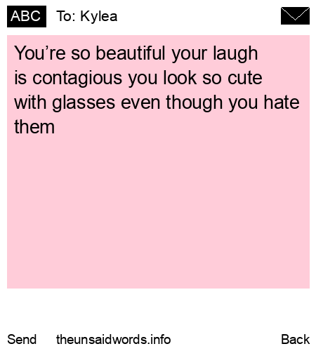 unsent message to Kylea
