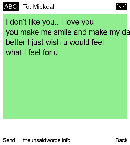 unsent message to Mickeal