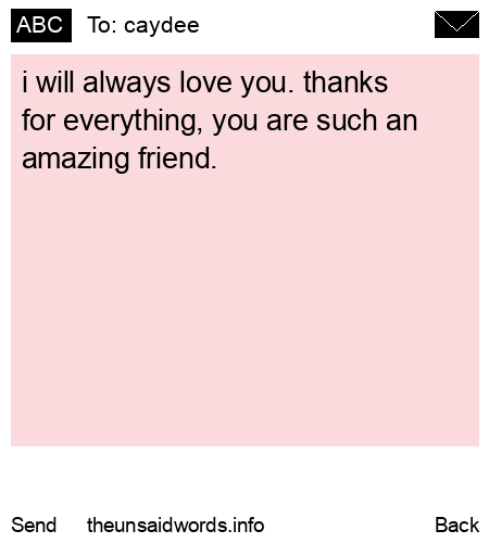 unsent message to caydee