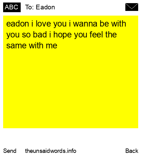 unsent message to Eadon