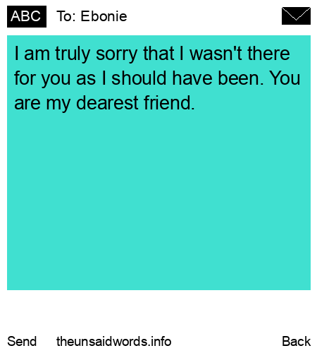unsent message to Ebonie