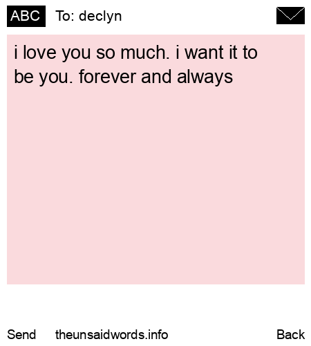 unsent message to declyn