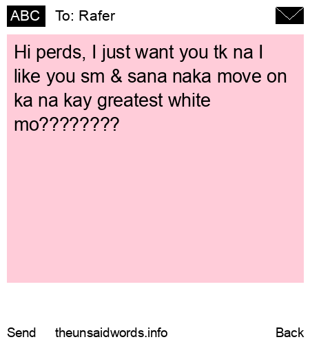 unsent message to Rafer