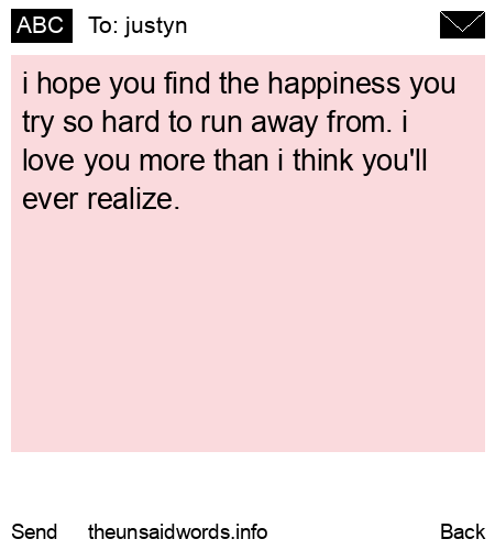 unsent message to justyn