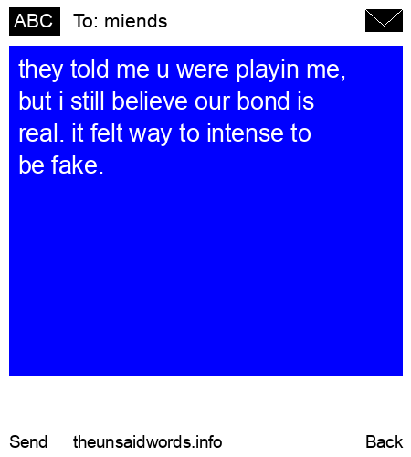 unsent message to miends