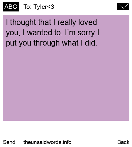 unsent message to Tyler<3