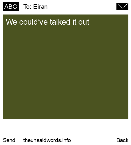 unsent message to Eiran