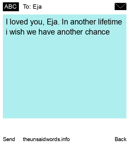 unsent message to Eja