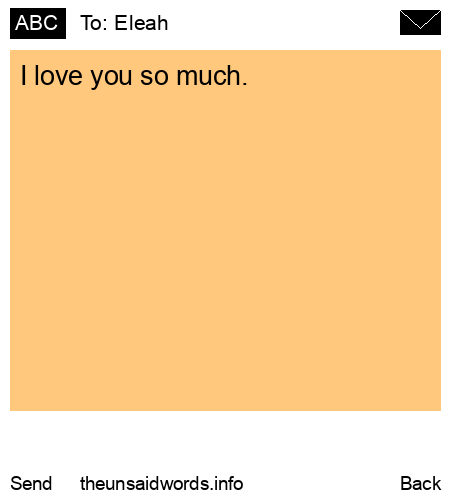 unsent message to Eleah