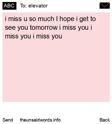 unsent message to elevator