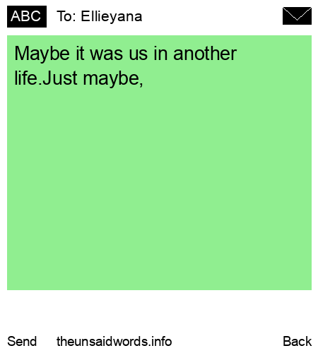 unsent message to Ellieyana