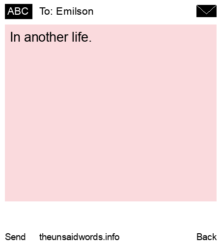 unsent message to Emilson 