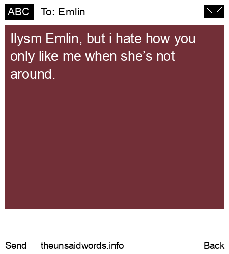 unsent message to Emlin