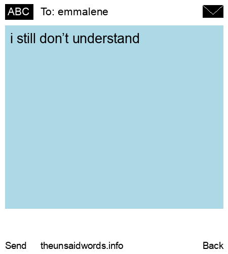 unsent message to emmalene