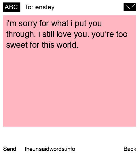 unsent message to ensley